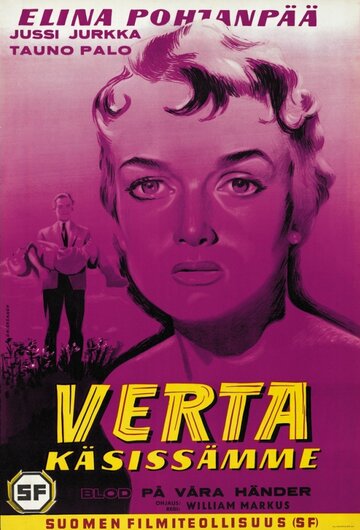 Verta käsissämme